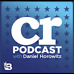 CR Podcast with Daniel Horowitz: January 6 Persecution